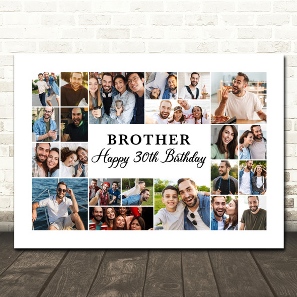 Photo Collage 30th Birthday Custom Gift For Brother 22-Photo Print Or Canvas