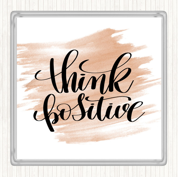 Watercolour Think Positive Quote Coaster