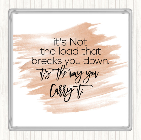 Watercolour Way You Carry Quote Coaster
