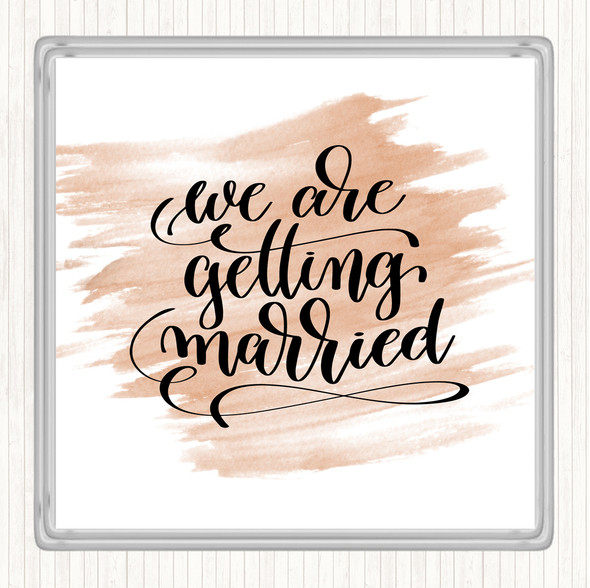 Watercolour We Are Getting Married Quote Coaster