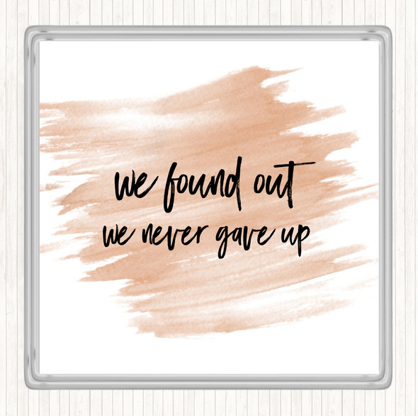 Watercolour We Found Out Quote Coaster