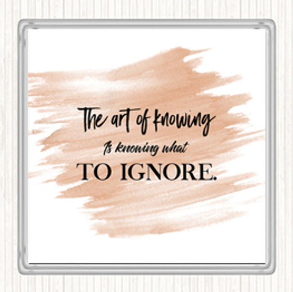 Watercolour What To Ignore Quote Coaster