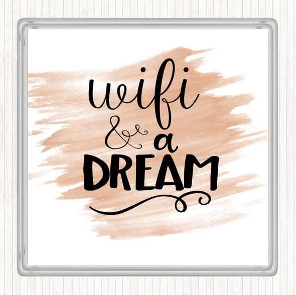 Watercolour WIFI And A Dream Quote Coaster