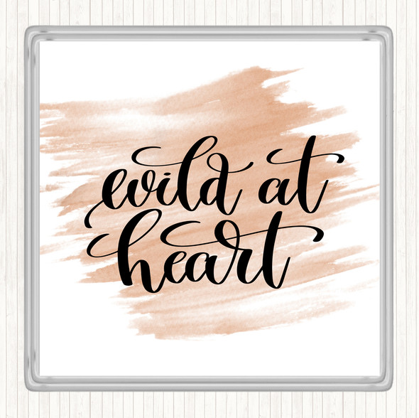 Watercolour Wild At Heart Quote Coaster