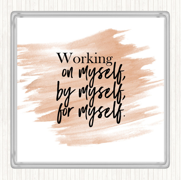 Watercolour Working On Myself Quote Coaster