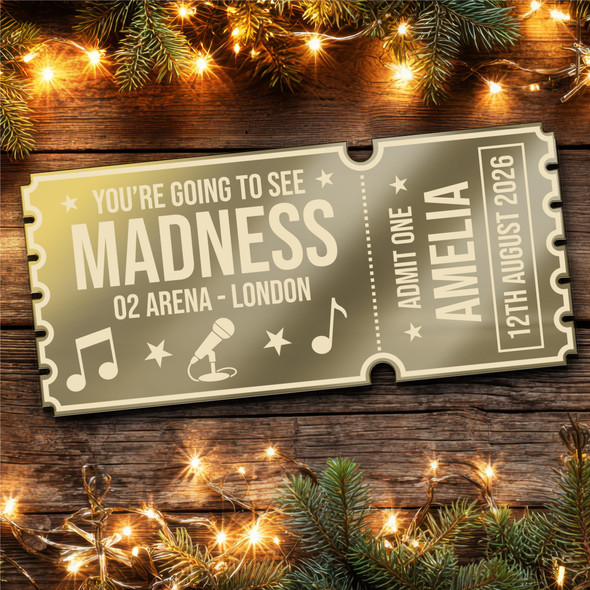 Bronze Mirror Acrylic Ticket Madness Band Concert Personalised Any Text Voucher