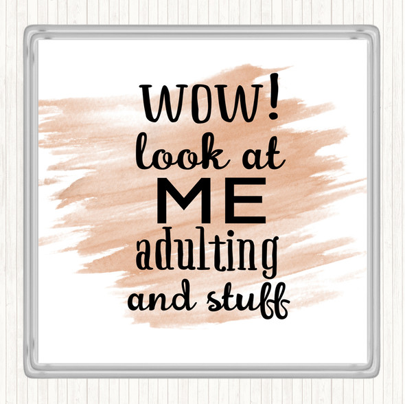 Watercolour Wow Look At Me Adulting And Stuff Quote Coaster