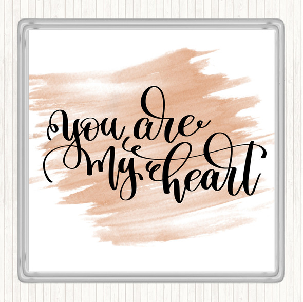 Watercolour You Are My Heart Quote Coaster