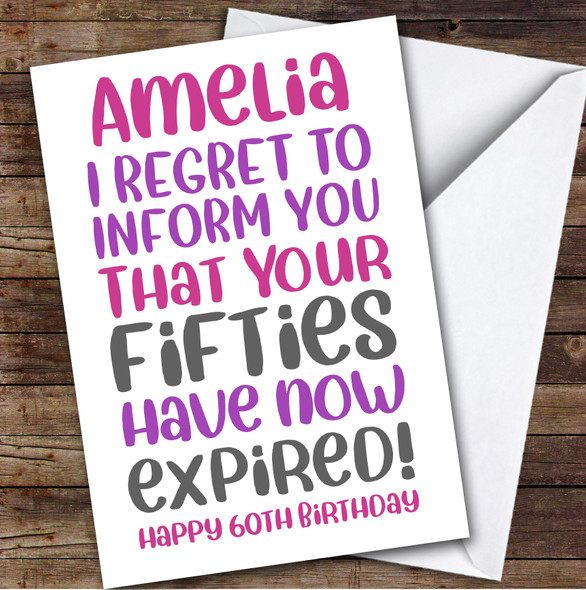 Birthday Card Personalised 60th Female Fifties Expired Funny Pink