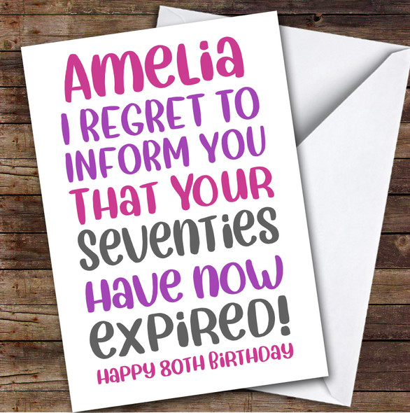 Birthday Card Personalised 80th Female Seventies Expired Funny Pink