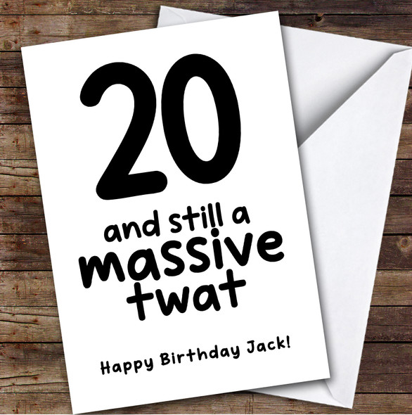 20th Birthday Card Personalised Funny Rude Massive Twat