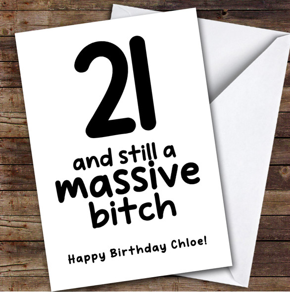 21st Birthday Card Personalised Funny Rude Massive Bitch