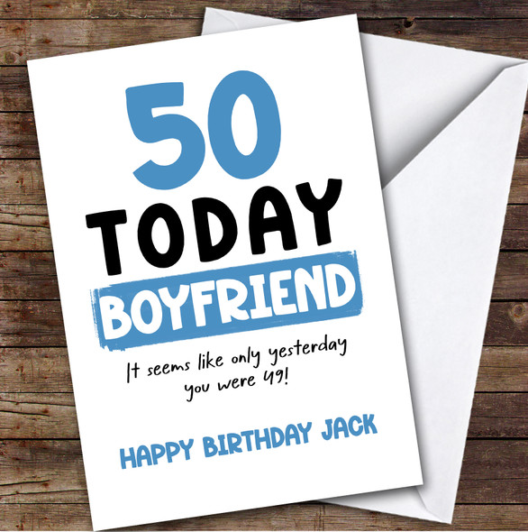 50th Birthday Card Personalised Boyfriend