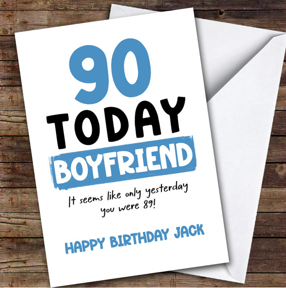 90th Birthday Card Personalised Boyfriend