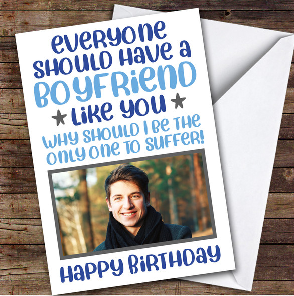 Birthday Card Personalised Boyfriend Photo Like You Funny Blue