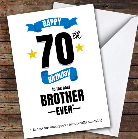 70th Birthday Card Personalised The Best Brother Ever