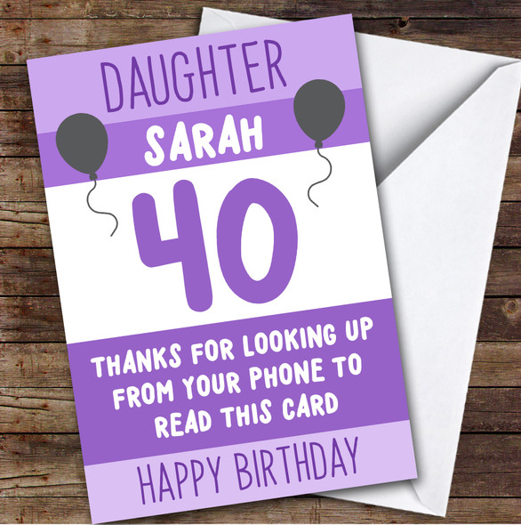 Birthday Card Personalised 40th Birthday Card Personalised Daughter Funny Phone