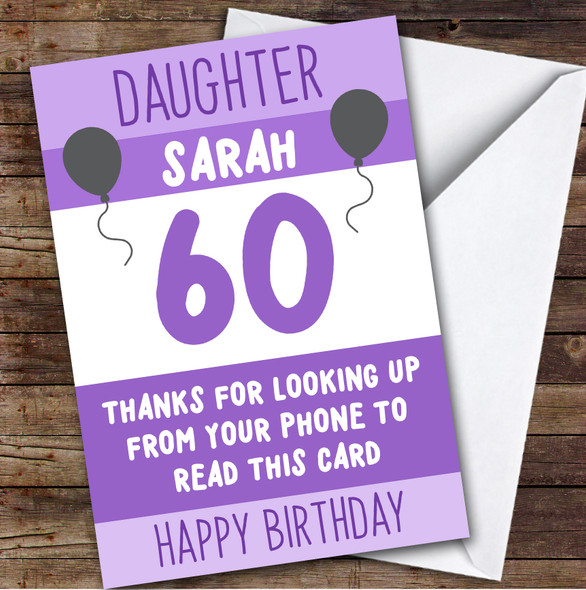 Birthday Card Personalised 60th Birthday Card Personalised Daughter Funny Phone