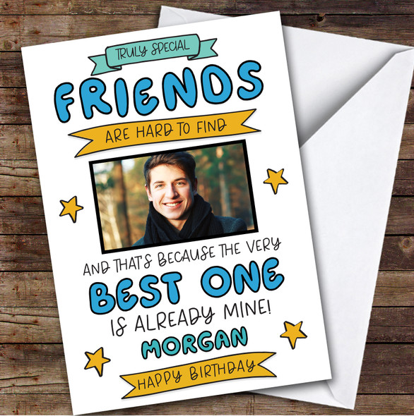 Birthday Card Personalised Friend Male Photo Best One Is Mine