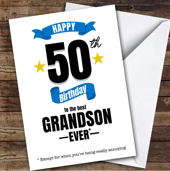 50th Birthday Card Personalised The Best Grandson Ever