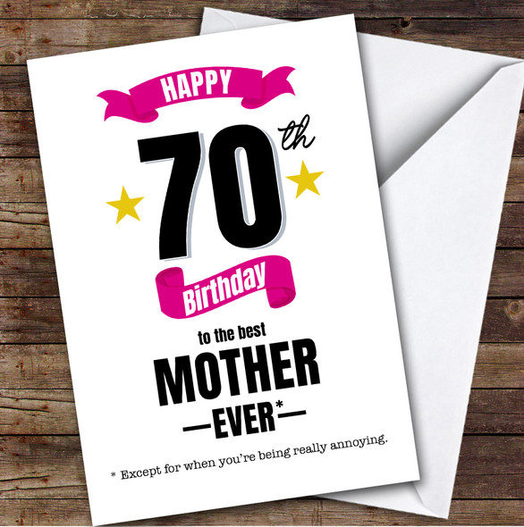 70th Birthday Card Personalised The Best Mother Ever