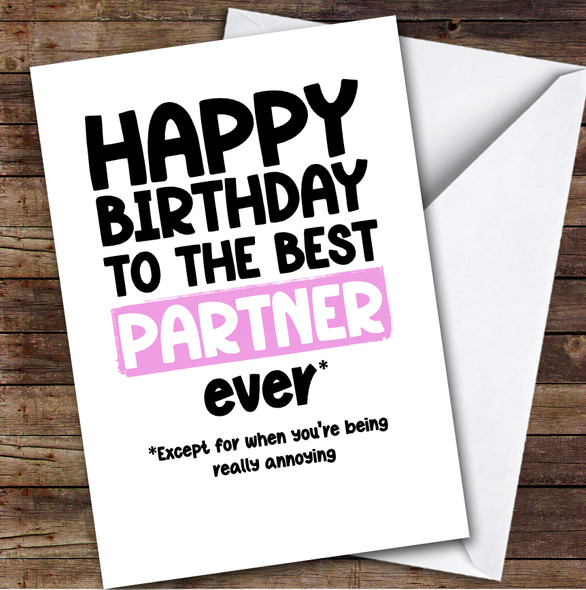 Funny Happy Birthday Card Personalised The Best Partner Ever Female