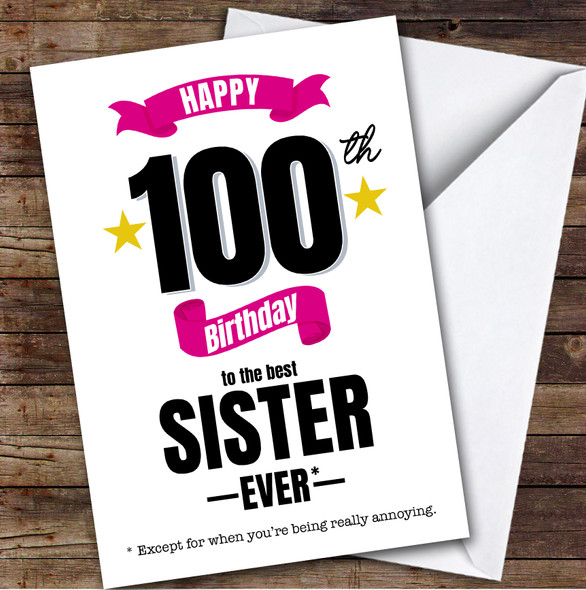 100th Birthday Card Personalised The Best Sister Ever