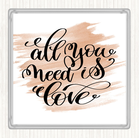 Watercolour All You Need Is Love Quote Coaster