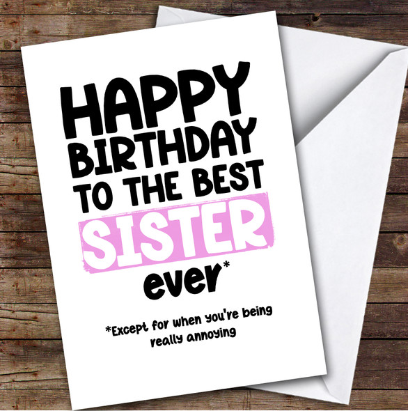 Funny Happy Birthday Card Personalised The Best Sister Ever