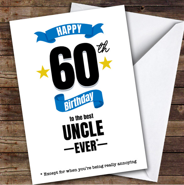 60th Birthday Card Personalised The Best Uncle Ever