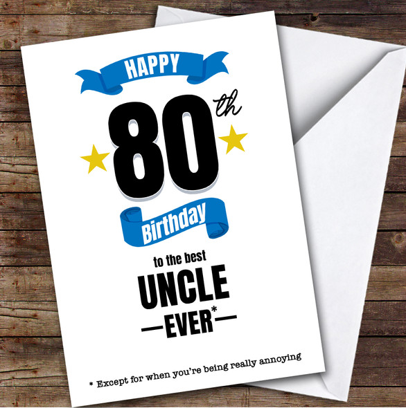 80th Birthday Card Personalised The Best Uncle Ever