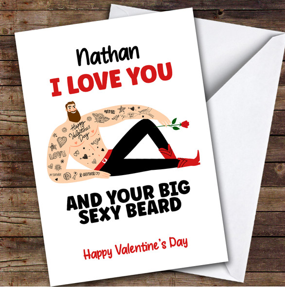 Funny I Love You Sexy Beard Brown Valentine's Day Card Personalised Him