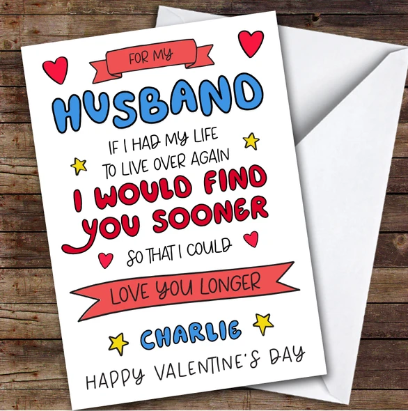 Valentine's Day Card Personalised Husband Find You Sooner Love You Longer