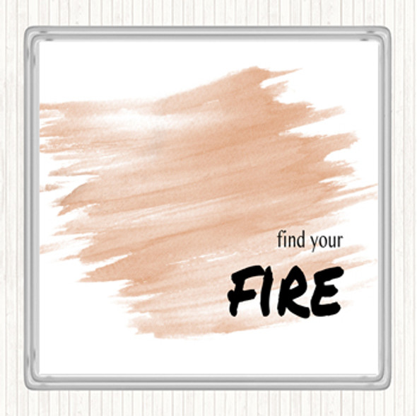 Watercolour Find Your Fire Quote Coaster