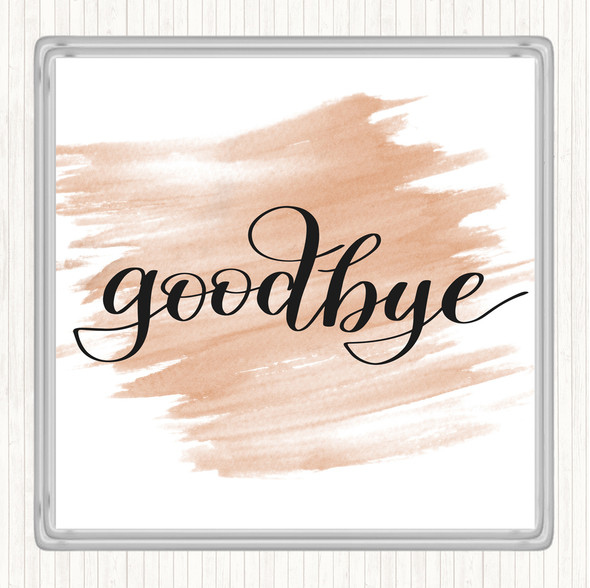 Watercolour Goodbye Quote Coaster