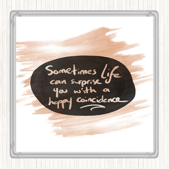 Watercolour Happy Coincidence Quote Coaster