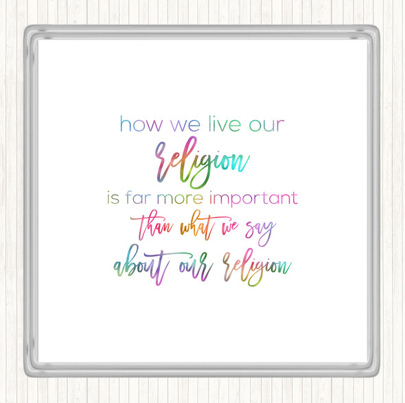 How We Live Rainbow Quote Coaster