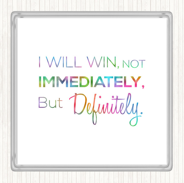 I Will Win Rainbow Quote Coaster