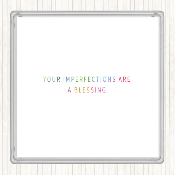 Imperfections Are A Blessing Rainbow Quote Coaster