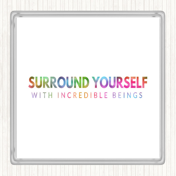 Incredible Beings Rainbow Quote Coaster