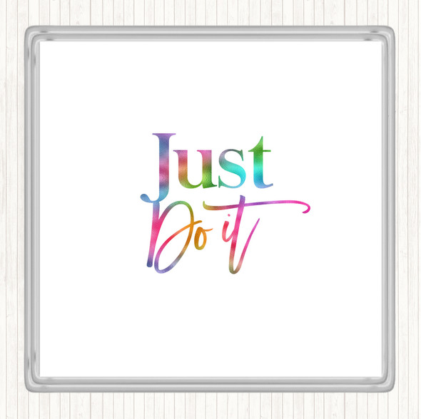 Just Do It Rainbow Quote Coaster