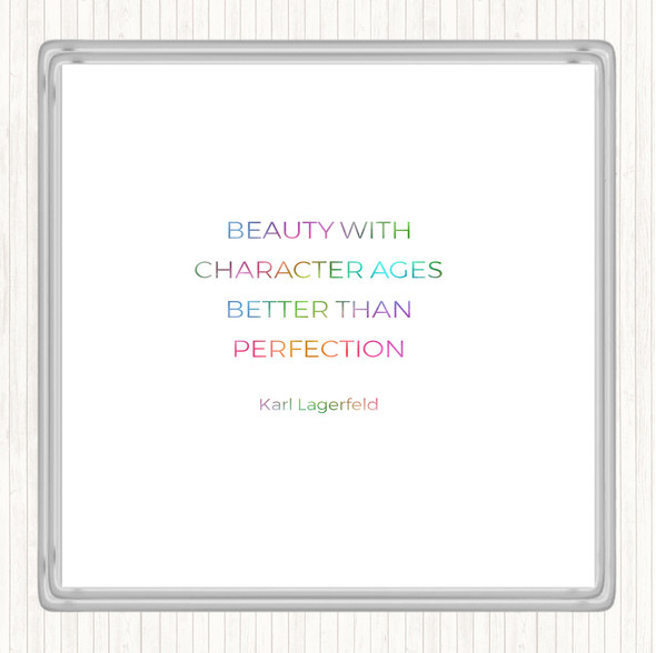 Karl Beauty Ages Rainbow Quote Coaster