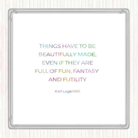 Karl Lagerfield Beautifully Made Rainbow Quote Coaster