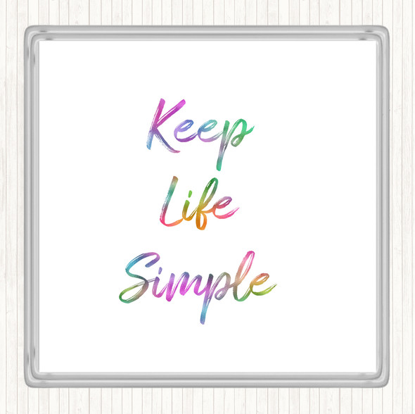 Keep Life Rainbow Quote Coaster