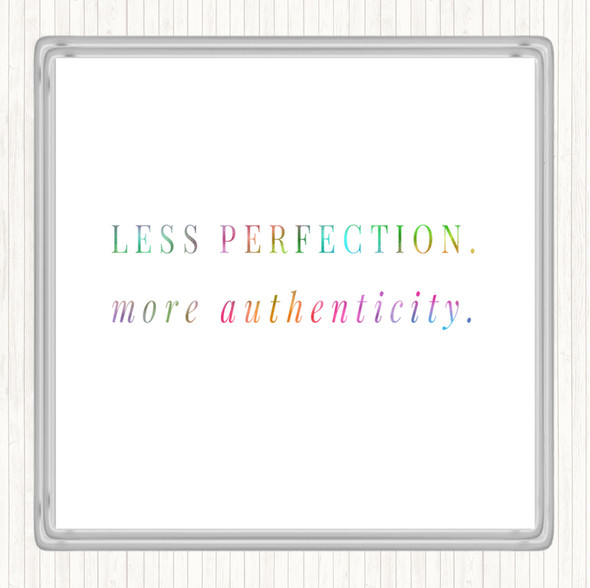 Less Perfection Rainbow Quote Coaster