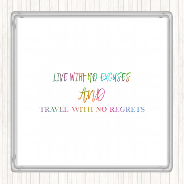 Live With No Excuses Rainbow Quote Coaster