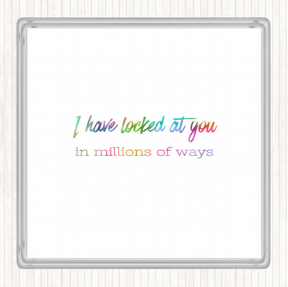 Looked At You Rainbow Quote Coaster