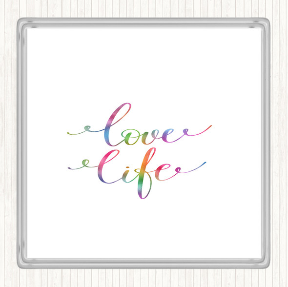 Love Life Rainbow Quote Coaster