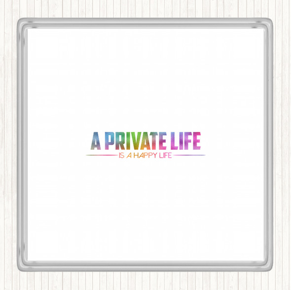 A Private Life Rainbow Quote Coaster