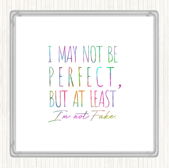 May Not Be Perfect Rainbow Quote Coaster